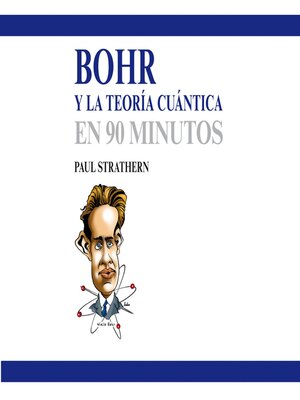 cover image of Bohr y la teoría cuántica en 90 minutos